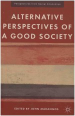 Alternative Perspectives of a Good Society