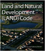 LAND AND NATURAL DEVELOPMENT(LAND) CODE GUIDELINES FOR SUSTAINABLE LAND DEVELOPMENT