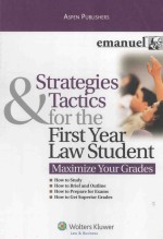 ASPEN PUBLISHERS STRATEGIES & TACTICS FOR THE FIRST YEAR LAW STUDENT MAXIMIZE YOUR GRADES