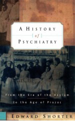 A history of psychiatry : from the era of the asylum to the age of Prozac