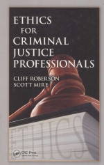 Ethics for Criminal Justice Professionals