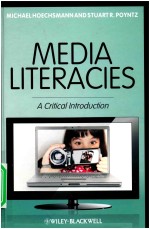 MEDIA LITERACIES A CRITICAL INTRODUCTION