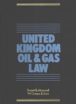 UNITED KINGDOM OIL AND GAS LAW SECOND EDITION