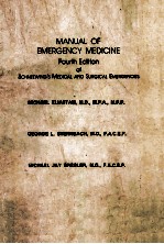 MANUAL OF EMERGENCY MEDICINE FOURTH EDITION OF SCHNEEWIND'S MEDICAL AND SURGICAL EMERGENCIES