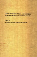 THE CONSTITUTIONAL CASE LAW OF JAPAN SELECTED SUPREME COURT DECISIONS