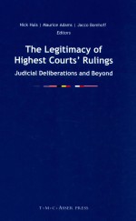 THE LEGITIMACY OF HIGHEST COURTS' RULINGS JUDICIAL DELIBERATIONS AND BEYOND