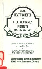 PROCEEDINGS OF THE 35TH HEAT TRANSFER AND FLUID MECHANICS INSTITUTE