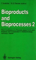 Bioprocucts and bioprocesses 2