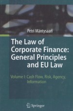 THE LAW OF CORPORATE FINANCE:GENERAL PRINCIPLES AND EU LAW VOLUME I:CASH FLOW