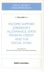 SOCIAL SECURITY LEGISLATION 2010/11 VOLUME II:INCOME SUPPORT