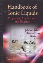 HANDBOOK OF IONIC LIQUIDS PROPERTIES APPLICATIONS AND HAZARDS