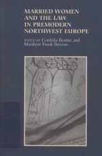 Married Women and the Law in Premodern Northwest Europe