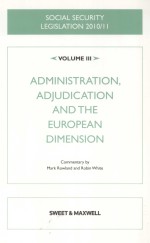 SOCIAL SECURITY LEGISLATION 2010/11 VOLUME III:ADMINISTRATION