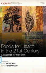 Foods for health in the 21st century a roadmap for the future