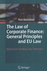 THE LAW OF CORPORATE FINANCE:GENERAL PRINCIPLES AND EU LAW VOLUME III:FUNDING