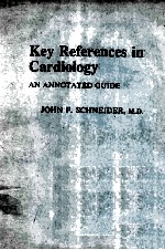 KEY REFERENCES IN CARDIOLOGY AN ANNOTATED GUIDE