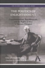 THE POLITICS OF ENLIGHTENMENT REPUBLICANISM