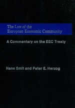 THE LAW OF THE EUROPEAN ECONOMIC COMMUNITY A COMMENTARY ON THE EEC TREATY VOLUME 3 CUMULATIVE SUP