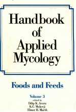 handbook of applied mycology volume 3: foods and feeds