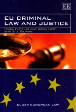 EU Criminal Law and Justice