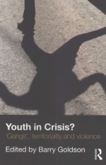 YOUTH IN CRISIS? ‘GANGS’