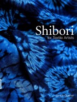 Shibori for Textile Artists