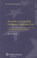 TOWARDS A SUSTAINABLE EUROPEAN COMPANY LAW A NORMATIVE ANALYSIS OF THE OBJECTIVES OF EU LAW