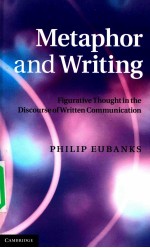 Metaphor and Writing:Figurative Thought in the Discourse of Written Communication