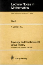 LECTURE NOTES IN MATHEMATICS 1440: TOPOLOGY AND COMBINATORIAL GROUP THEORY