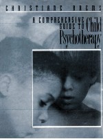 A COMPREHENSIVE GUIDE TO CHILD PSYCHOTHERAPY