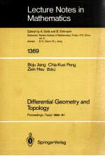 LECTURE NOTES IN MATHEMATICS 1369: DIFFERENTIAL GEOMETRY AND TOPOLOGY