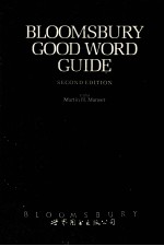 BLOOMSBURY GOOD WORD GUIDE SECOND EDITION