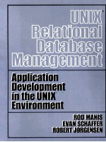 UNIX Relational Database Management Application Development in the UNIX Environment