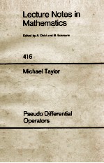 LECTURE NOTES IN CONTROL AND INFORMATION SCIENCES 416: PSEUDO DIFFERENTIAL OPERATORS