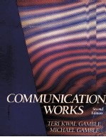 COMMUNICATION WORKS SECOND EDITION