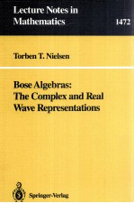 BOSE ALGEBRAS: THE COMPLEX AND REAL WAVE REPRESENTATIONS