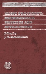 Image Processing:Mathematical Methods and Applications