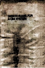 DESIGN RULES FOR A CIM SYSTEM