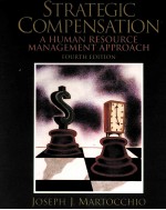 STRATEGIC COMPENSTION A HUMAN RESOURCE MANAGEMENT APPROACH FOURTH EDITION