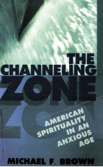 THE CHANNELING ZONE