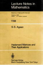 LECTURE NOTES IN MATHEMATICS 1168: HADAMARD MATRICES AND THEIR APPLICATIONS