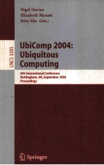 Lecture Notes in Computer Science 3205 UbiComp 2004:Ubiquitous Computing 6th International Conferenc