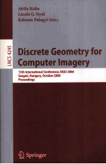 Lecture Notes in Computer Science 4245 Discrete Geometry for Computer Imagery 13th International Con