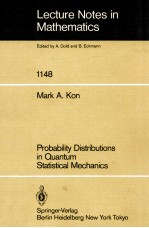 LECTURE NOTES IN MATHEMATICS 1148: PROBABILITY DISTRIBUTIONS IN QUANTUM STATISTICAL MECHANICS