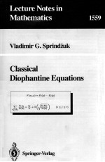 LECTURE NOTES IN MATHEMATICS 1559: CLASSICAL DIOPHANTINE EQUATIONS