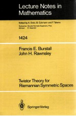 LECTURE NOTES IN MATHEMATICS 1424: TWISTOR THEORY FOR RIEMANNIAN SYMMETRIC SPACES