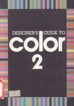 DESIGNER'S GUIDE TO COLOR 2