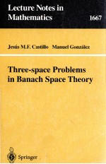 THREE-SPACE PROBLEMS IN BANACH SPACE THEORY