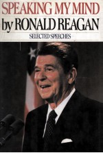 SPEAKING MY MIND BY RONALD REAGAN