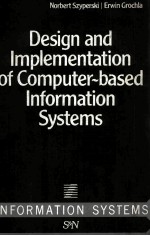 DESIGN AND IMPLEMENTATION OF COMPUTER-BASED INFORMATION SYSTEMS